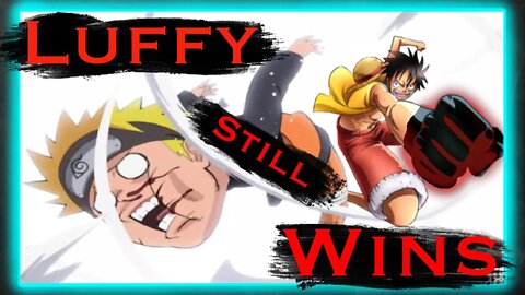 Luffy VS Naruto | Luffy’s Fundamental Advantages over Naruto (One Piece VS Naruto Part 2)