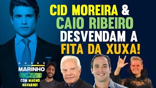 CID MOREIRA E CAIO RIBEIRO desvendam a FITA DA XUXA I Live com Magno Navarro