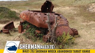 Abandoned Sherman M4A1(76) Walkaround.