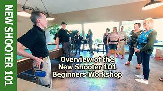 Overview of the New Shooter 101 Beginners Workshop
