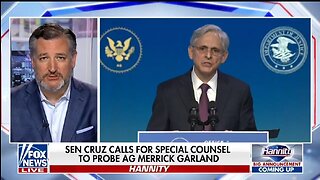 Cruz: It's Time For A Special Counsel To Investigate AG Garland