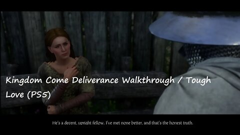 Kingdom Come Deliverance Walkthrough / Tough Love [Side Quest] (PS5)