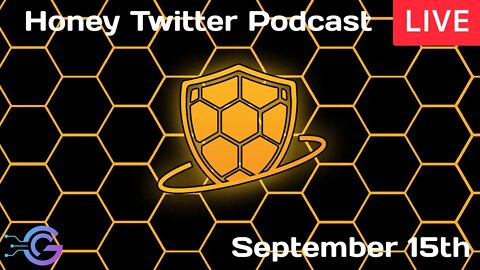 Honeypad's Twitter Honey Podcast - September 15th