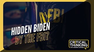 The FBI Went Full-On 'Hiden Biden' | 07/20/23