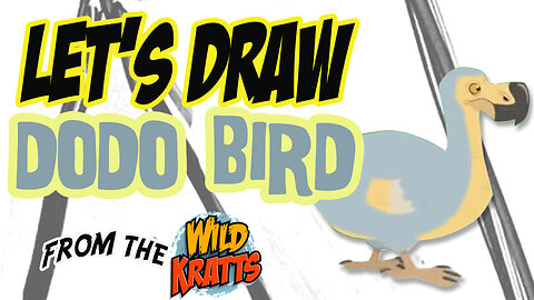 Drawing Dodo Bird from The Wild Kratts with basic shapes & lines