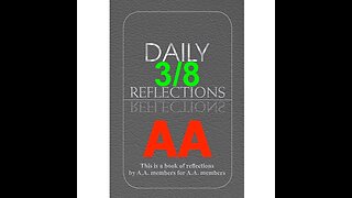 Daily Reflections - March 8 – A.A. Meeting - - Alcoholics Anonymous - Read Along