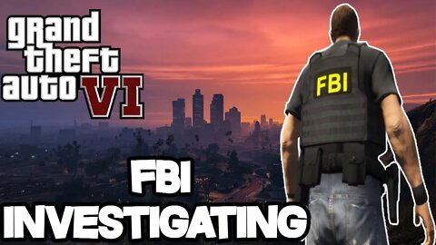 FBI Now Investigating GTA 6 Hacker