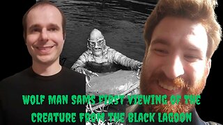 Creatures of the Night Podcast #9 Wolf Man Sam First Viewing of The Creature From the Black Lagoon