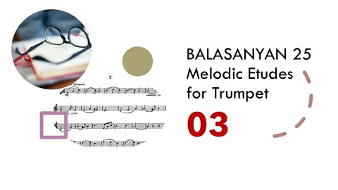 [TRUMPET ETUDE] BALASANYAN 25 Melodic Etudes for Trumpet - 03 Largo