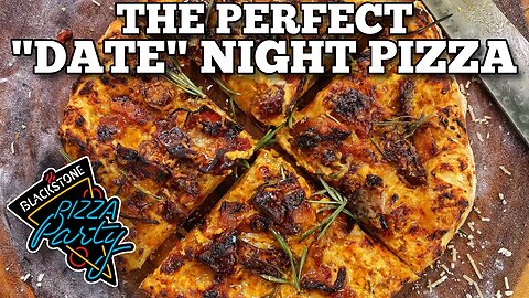The Perfect Date Night Pizza | Blackstone Pizza Oven