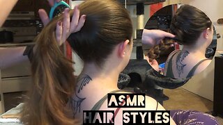 ASMR Hair Brushing into Different Hair Styles!