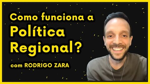Como funciona a Política Regional? | PodCast O País do Futuro #2 com Rodrigo Zara