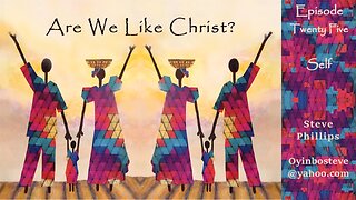 Are We Like Christ 25 Self