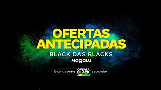 O MÊS DA BLACK DAS BLACKS COMEÇOU MAIS CEDO! 🖤