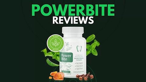 Power Bite Reviews, improve and maintain dental health