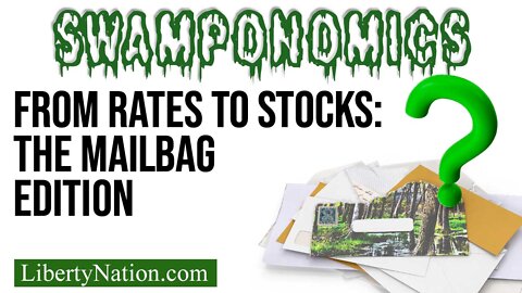 From Rates to Stocks: the Mailbag Edition – Swamponomics