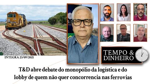 T&D abre debate do monopólio da logística e do lobby de quem não quer concorrencia nas ferrovias