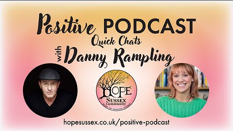 Danny Rampling: World-Class DJ, Producer & Human Rights Activist | Positive Podcast Trailer