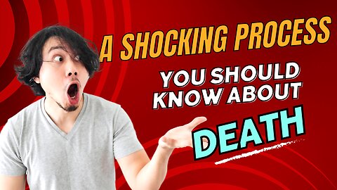 A SHOCKING PROCESS! You should know about DEATH! | Rebirth | Karma