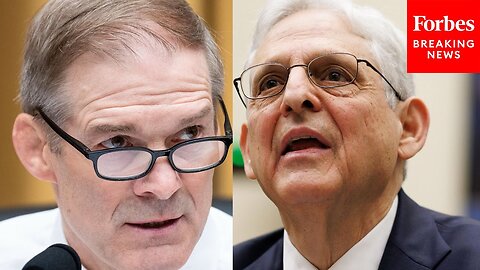 'Don't Take My Word For It': Jim Jordan Lists Litany Of Grievances Against DOJ To Garland's Face