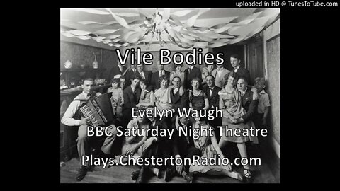 Vile Bodies - Evelyn Waugh - BBC Saturday Night Theatre