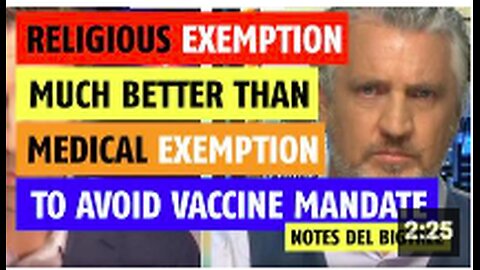 Religious exemption much stronger than medical exemption to avoid vaccine mandate