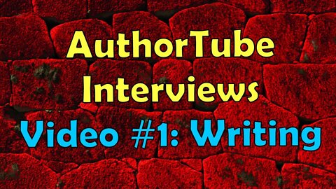 AuthorTube Interviews / Video 1 / AuthorTubers Answer 10 Writing Questions