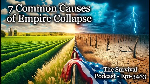 7 Common Causes of Empire Collapse - Epi-3483