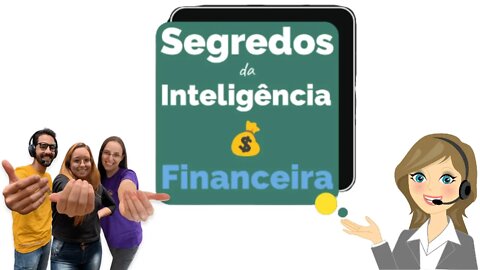 Só o Treinamento Segredos da Inteligência Financeira Está Com Vagas Abertas os Outros Em Breve