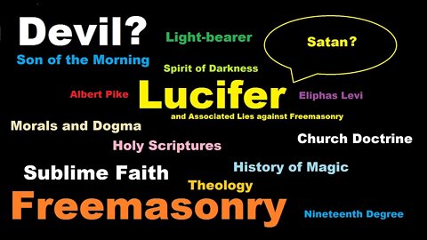 Lucifer and Associated Lies against Freemasonry