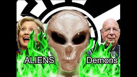 Aliens are Demons Documentry and how they are linked to the WEF & Simular Groups pt 1
