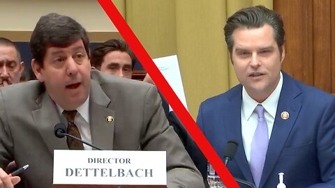 WATCH: Congressman Matt Gaetz SLAMS ATF Director Steven Dettelbach!