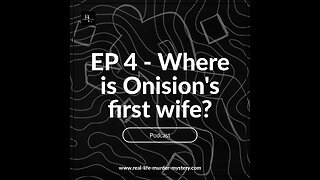 Ep 4 - Where is Onision''s Wife?