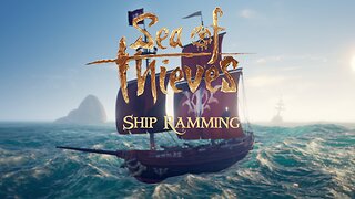 Sea Of Thieves - Using ram strats for maximum sinkage