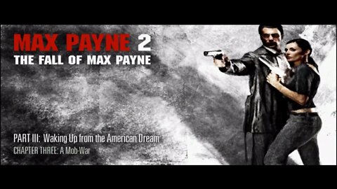 Max Payne 2 - The Fall of Max Payne - Part3 Chapter3