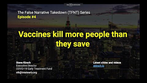 TFNT4: COVID vaccines kill more people than they save