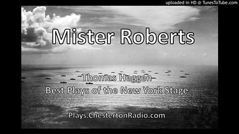 Mister Roberts - Thomas Heggen - Best Plays of the New York Theater