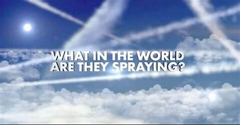 ▶️ LES CHEMTRAILS : WHAT IN THE WORLD ARE THEY SPRAYING ?