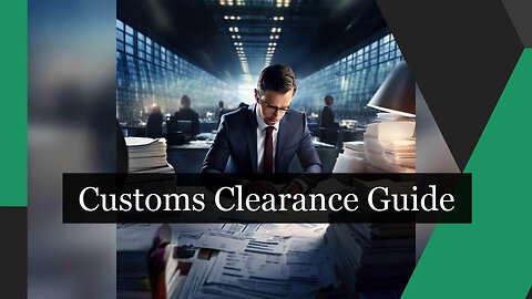 Streamlining Operations: Best Practices for Customs Clearance of International Shipments