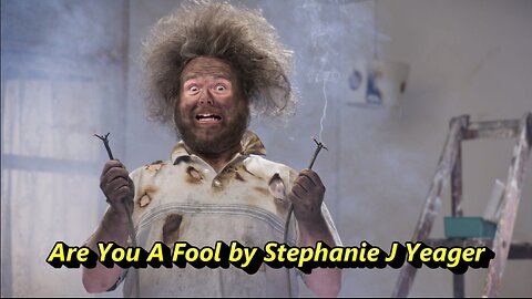 Are You A Fool by Stephanie J Yeager