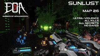 Embers of Armageddon + Sunlust | Map 26 | Ultra-Violence 100%