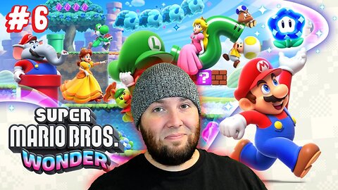 Super Mario Bros. Wonder | Part 6