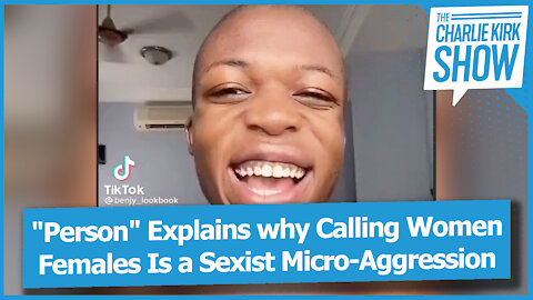 "Person" Explains why Calling Women Females Is a Sexist Micro-Aggression