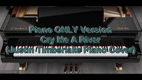 Piano ONLY Version - Cry Me A River (Justin Timberlake)