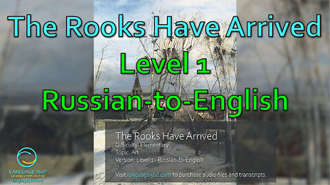 The Rooks Have Arrived: Level 1 - Russian-to-English