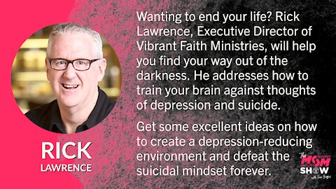 Train Your Brain Against Thoughts of Depression and Suicide With Rick Lawrence
