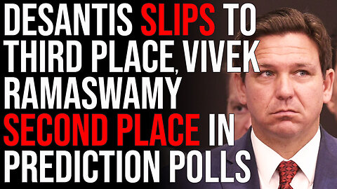DeSantis Once Again SLIPS To Third Place, Vivek Ramaswamy SECOND PLACE In Prediction Polls