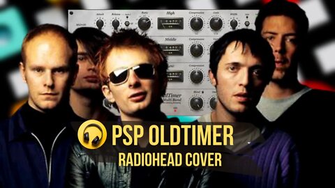 PSP Oldtimer (Radiohead Cover)