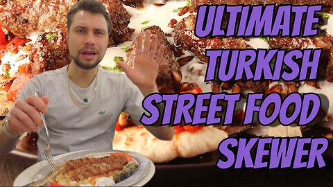 ULTIMATE Turkish Street Food Skewer