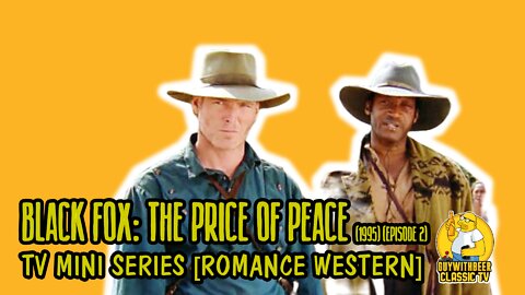 BLACK FOX: THE PRICE OF PEACE (1995) (EPISODE 2) | TV MINI SERIES [WESTERN]
